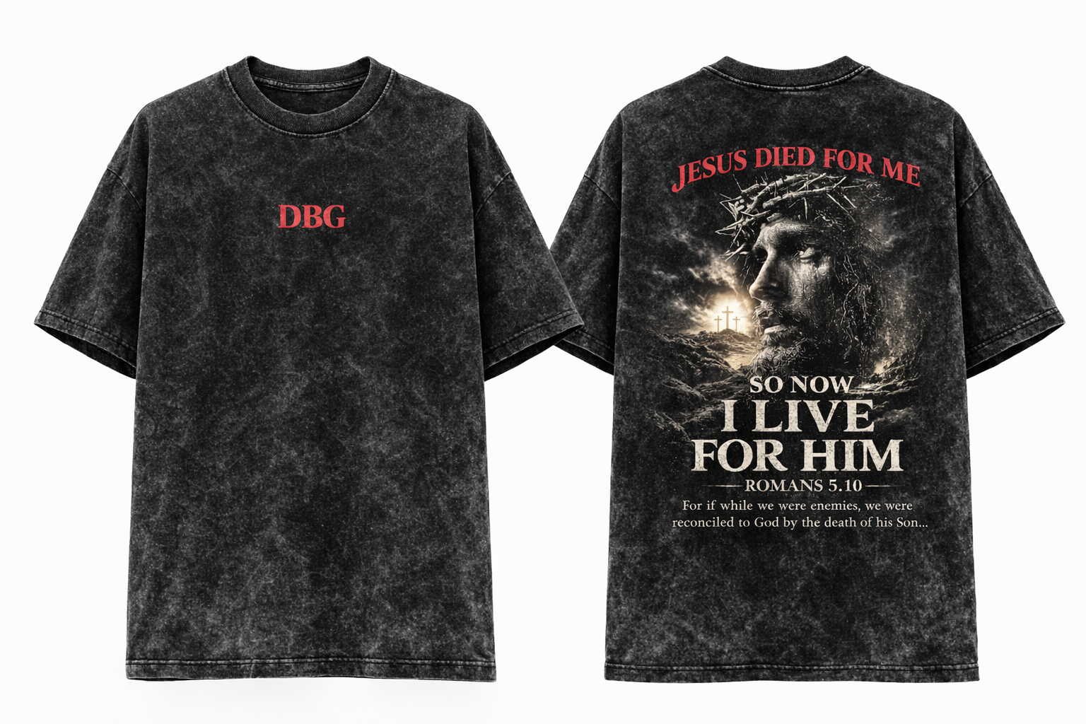 JESUS DIED FOR ME / I LIVE FOR HIM – Tee (Vintage Black Wash)